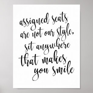 Setzen Sie sich überall, wo Sie Lächeln 8x10-Zeich Poster