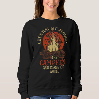 Setzen wir uns um das Lagerfeuer und ignorieren di Sweatshirt