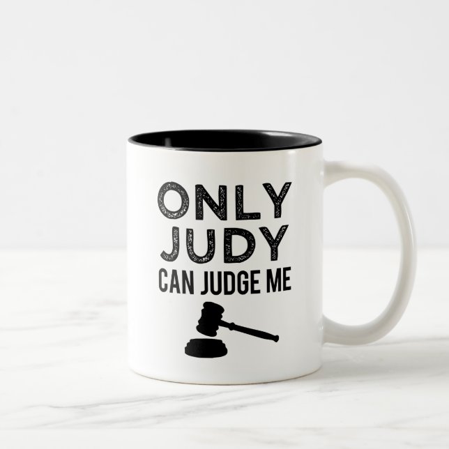 Seulement Judy drôle peut me juger tasse de café (Droit)