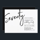 Seventy | Black & White Modern 70th Birthday Party Einladung<br><div class="desc">Celebrate your special day with this simple stylish 70th birthday party invitation. This design features a brush script "Seventy" with a clean layout in black & white color combo. More designs available at my shop BaraBomDesign.</div>
