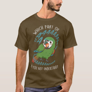 Severe Macaw Aaa T-Shirt