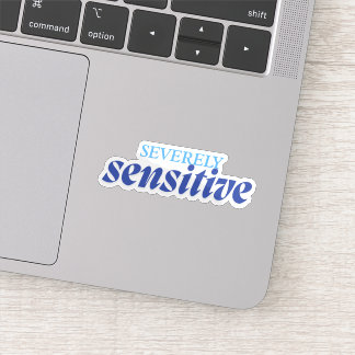 Severely Sensitive | Funny Anxiety Antisocial Blue Aufkleber