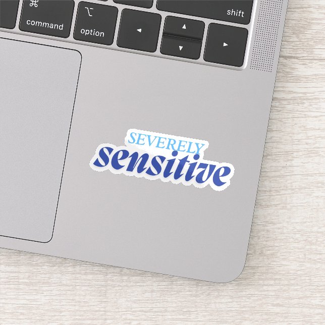 Severely Sensitive | Funny Anxiety Antisocial Blue Aufkleber (Detail)