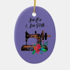 Sew on and Sew Forth Keramik Ornament
