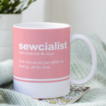 Sewcialist Funny Sewing Modern Typografy Coffee Kaffeetasse<br><div class="desc">Die Tasse des Sewcialist Funny Sewing Modern Typografy Coffee enthält eine lustige Beschreibung eines Nähers in einem Wörterbuch. Für Sie entworfen von Evco Studio www.zazzle.com/store/evcostudio</div>