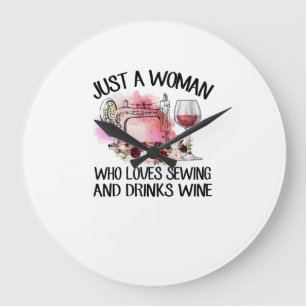 Sewing Gift Just A Woman Who Loves Sewing Große Wanduhr