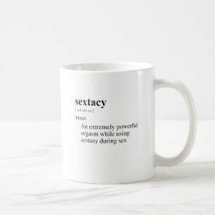 SEXTASY does not seem to be a standard term. Howev Kaffeetasse
