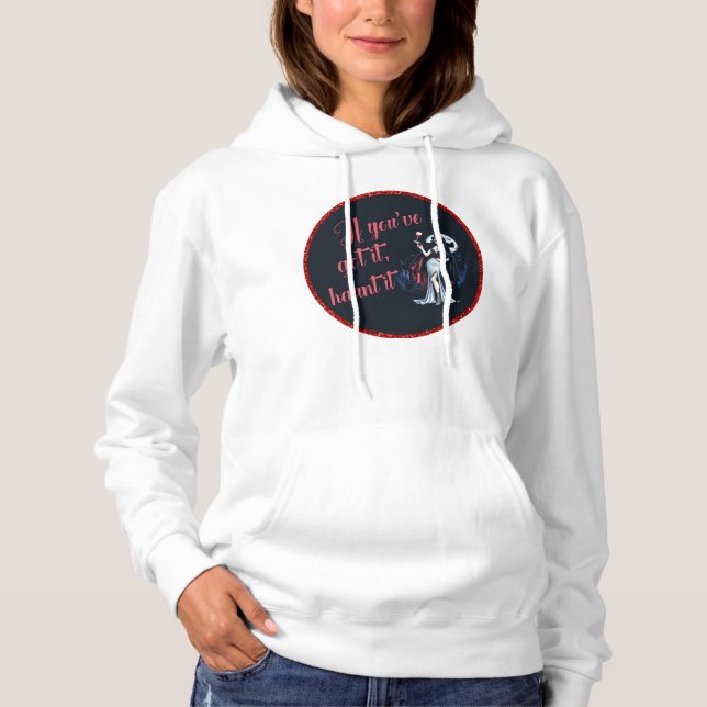 Sexy Sinnlich Vampire Wenn Sie es Got haben, verfo Hoodie (Vorderseite)