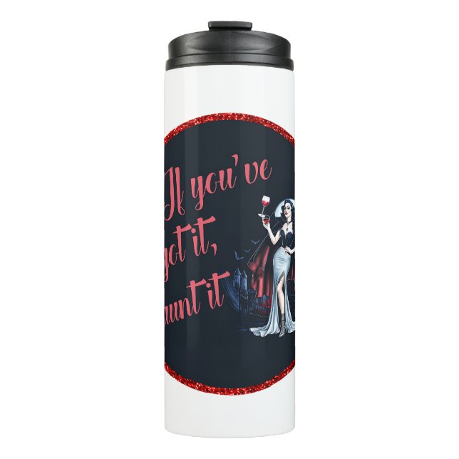 Sexy Sinnlich Vampire Wenn Sie es Got haben, verfo Thermosbecher (Vorderseite)