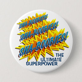 Sha-Dummköpfe! Knopf Button