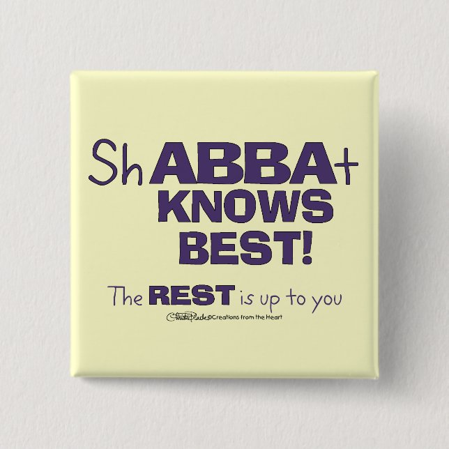 ShABBAt Abba weiß das Beste Button (Vorderseite)