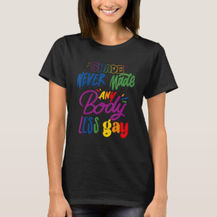 Shade machen niemanden weniger Gay-handgeschrieben T-Shirt
