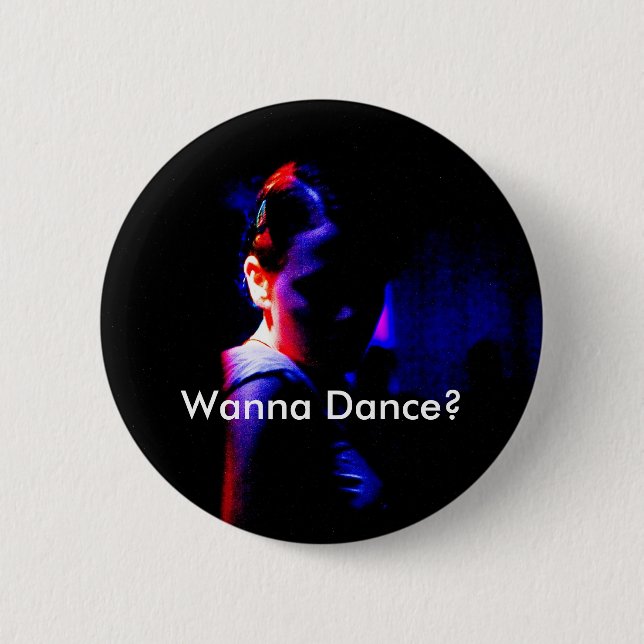 Shadow Dancer, Wanna Dance? Button (Vorderseite)