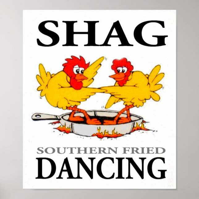 Shag Southern Fried Dancing Poster - Klarheit (Vorne)