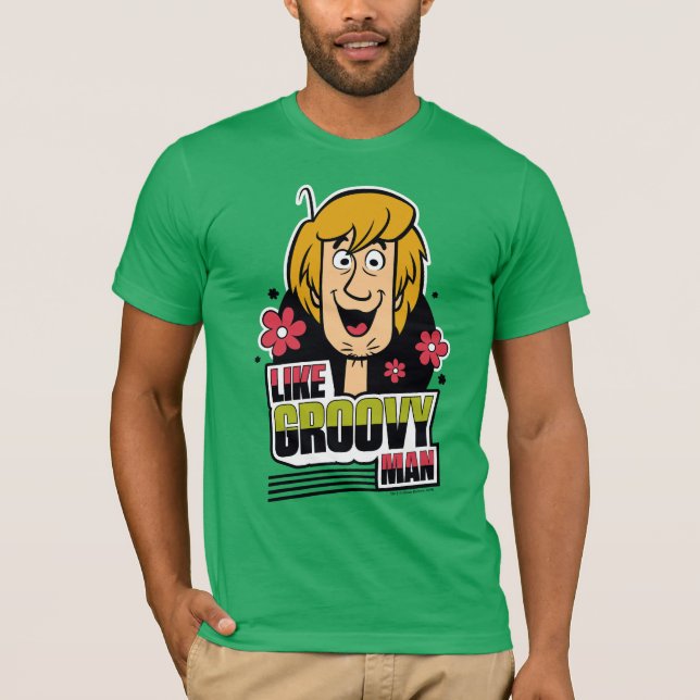 Shaggy "Like Groovy Man" Grafik T-Shirt (Vorderseite)
