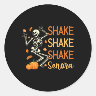 Shake Shake Senora Funny Skeleton Pumpkin Hallowee Runder Aufkleber