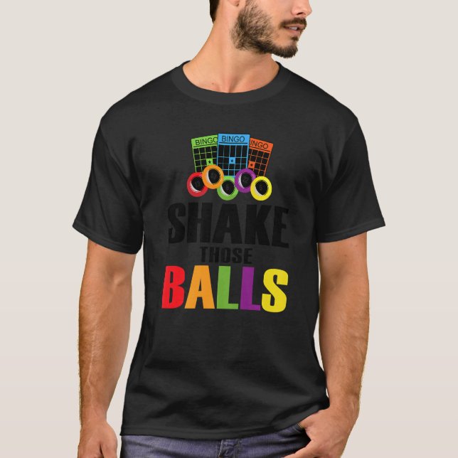 Shake Those Balls Funny Bingo  Funny Bingo  4 T-Shirt (Vorderseite)