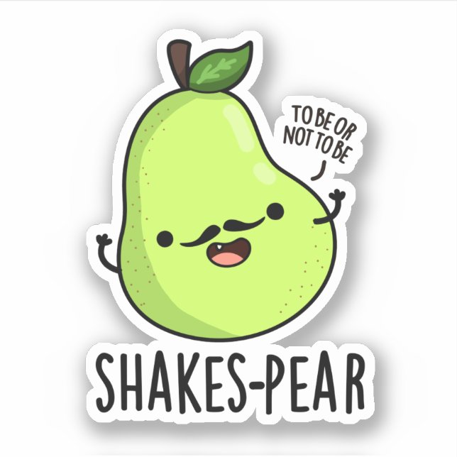 Shakes/Birne Funny Pear Fruit Pun Aufkleber (Vorderseite)