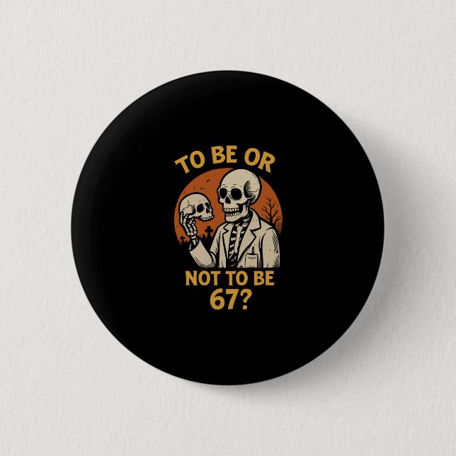 Shakespeare 67 Meme Lustiger Skelett Nerd Hallowee Button (Vorderseite)