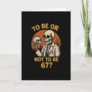 Shakespeare 67 Meme Lustiger Skelett Nerd Hallowee Karte