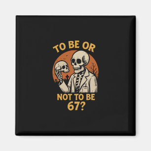 Shakespeare 67 Meme Lustiger Skelett Nerd Hallowee Magnet