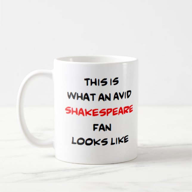 Shakespeare-Fan, begeistert Kaffeetasse (Links)