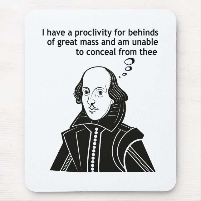 Shakespeare Funny Zitat Mousepad (Vorne)