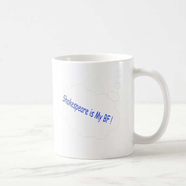 Shakespeare ist mein bester Freund Kaffeetasse (Rechts)