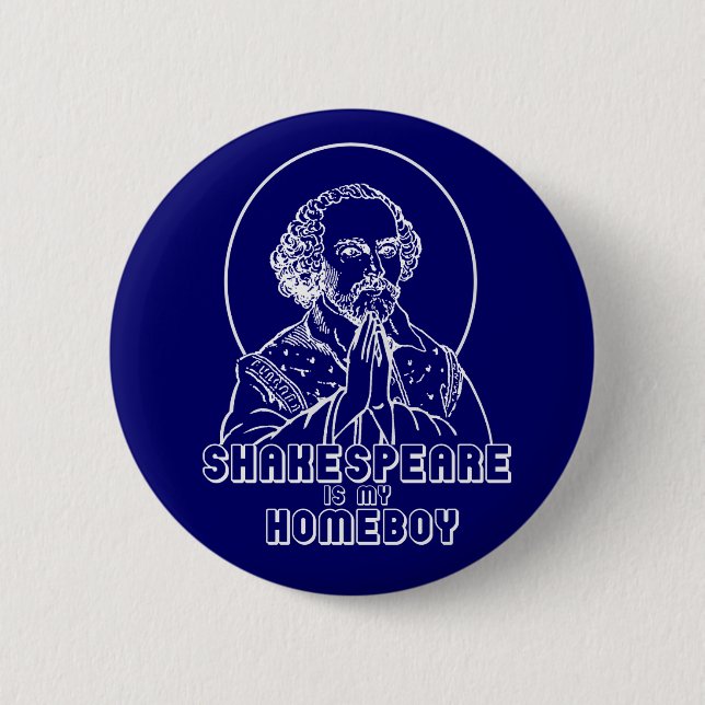 Shakespeare ist mein Homeboy Button (Vorderseite)