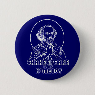 Shakespeare ist mein Homeboy Button