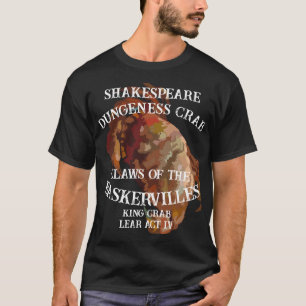 Shakespeare Königskrabbe Lear Dungeness-Krabbenkla T-Shirt
