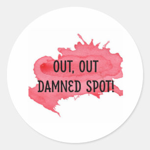Shakespeare MacBeth Quotenaufkleber "Out Spot" Runder Aufkleber