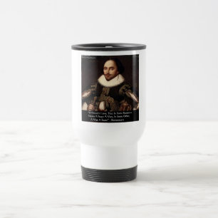 Shakespeare "O Powerful Liebe" Zitat Geschenke T-S Reisebecher
