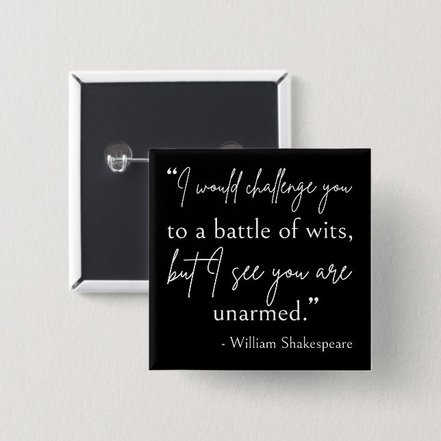 Shakespeare Quote - Battle Of Wits II Button (Vorne & Hinten)