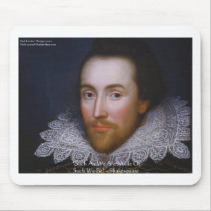 Shakespeare "So We Be" Zitate von Weisheit und T-S Mousepad
