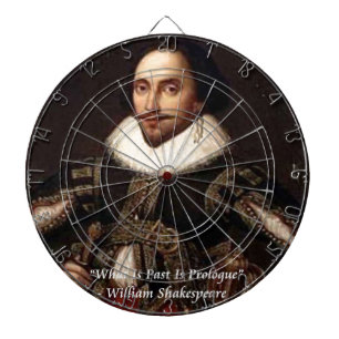Shakespeare vergangene Prolog-Zitat Dartscheibe