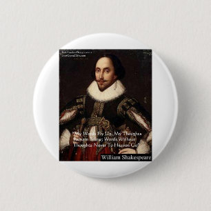 Shakespeare "Worte im Himmel" Zitate von Weisheit Button