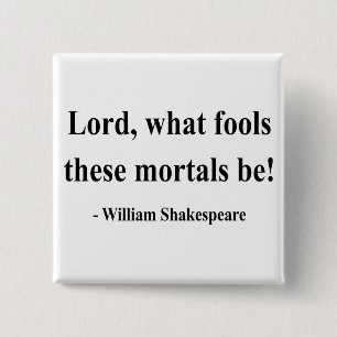 Shakespeare-Zitat 1a Button