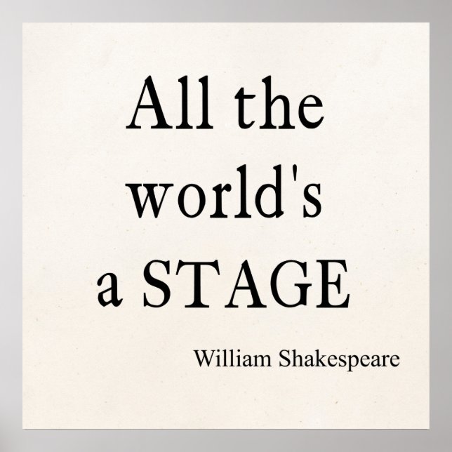 Shakespeare-Zitat Alle Zitate einer Bühne der Welt Poster (Vorne)