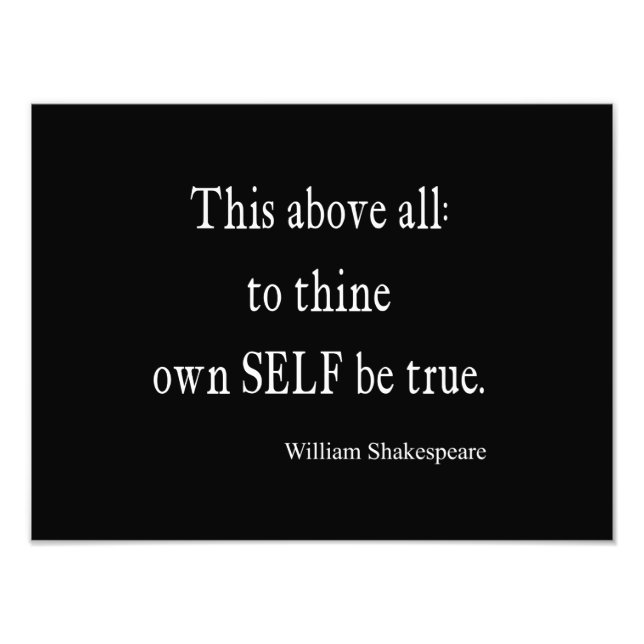 Shakespeare-Zitat an sich selbst sind wahre Zitate Fotodruck (Vorne)