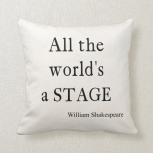 Shakespeare-Zitat die ganze Welt ist eine Kissen