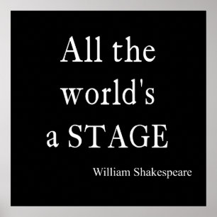 Shakespeare-Zitat die ganze Welt ist eine Poster