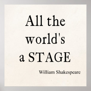 Shakespeare-Zitat die ganze Welt ist eine Poster