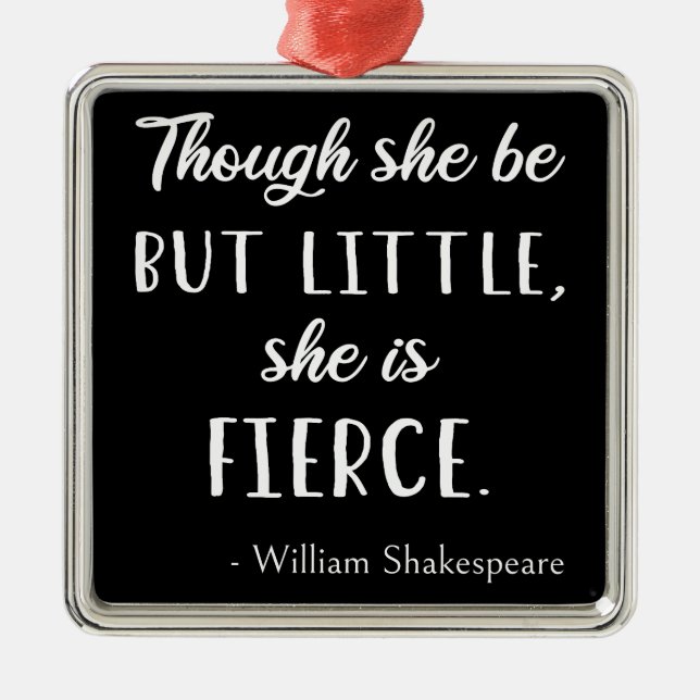 Shakespeare-Zitat - wenig, aber scharf II Ornament Aus Metall (Vorne)