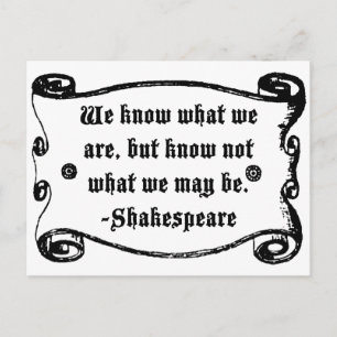 Shakespeare-Zitat, wissen Sie, was wir sind Postkarte