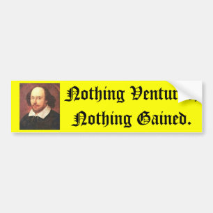Shakespeares, nichts riskiert, nichts gewonnen autoaufkleber