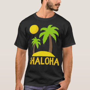 Shaloha Aloha Hawaii Jüdisch Hawaiian Kosher Shabb T-Shirt