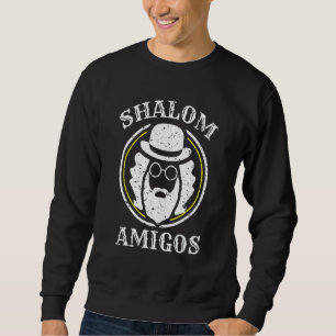 Shalom Amigos jüdischer Schabbat jiddisch hebräisc Sweatshirt