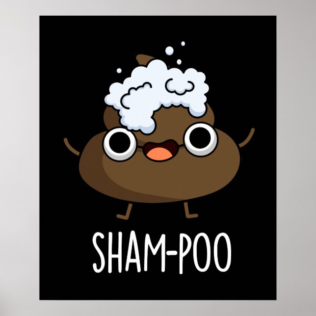 Sham-poo Funny Gekackt mit Shampoo Pun Dark BG Poster (Vorne)
