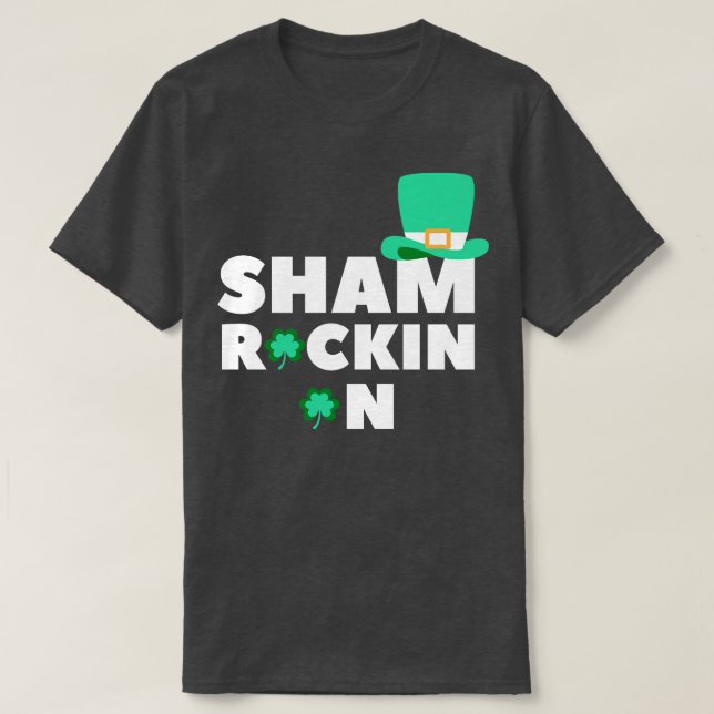 Sham Rockin am Funny Kleeblatt St Patricks Day Des T-Shirt (Design vorne)